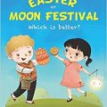 Easter Or Moon Festival